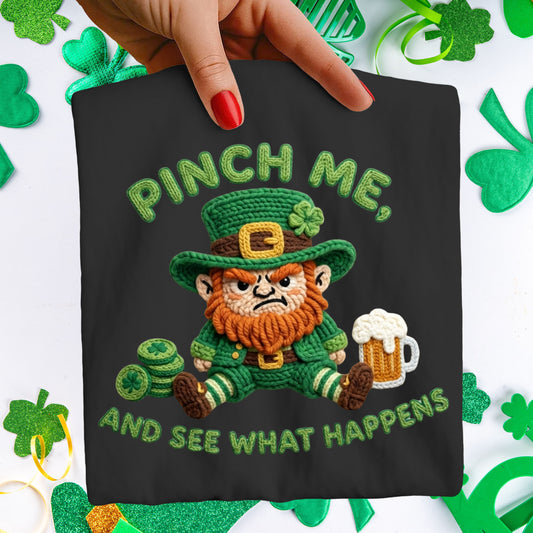 St. Patrick's Day- Pinch Me or Irish Designs