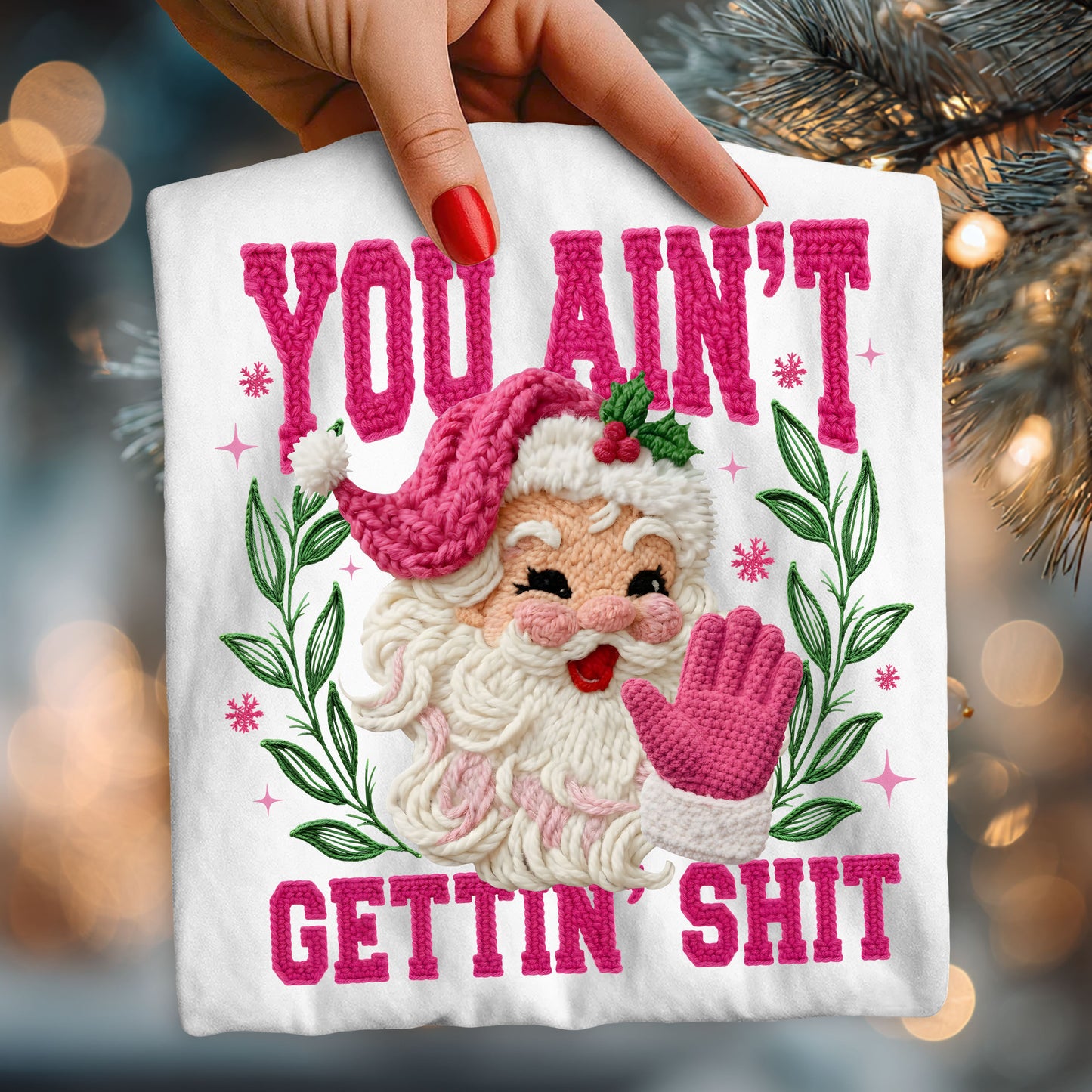 You Ain't Getting Sh*T-faux yarn graphic design