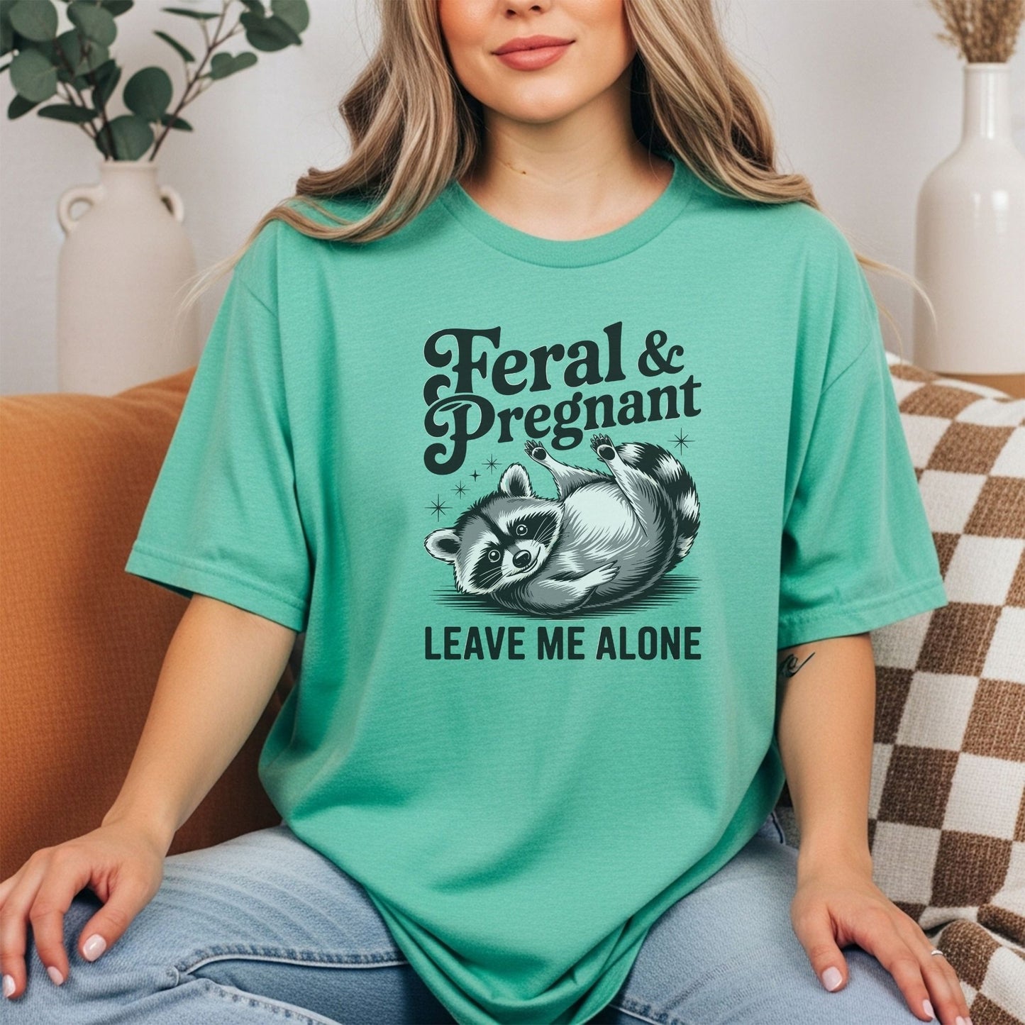 Feral & Pregnant leave me alone