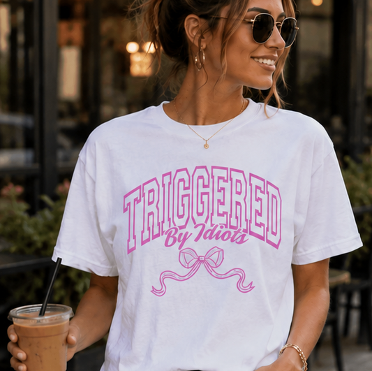 Triggered By Idiots/with Bow- Transfer Design