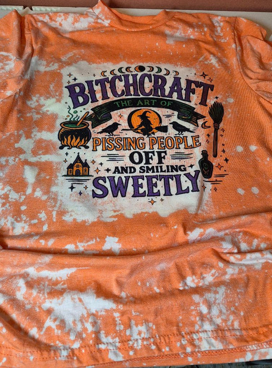 B*tchcraft the Art of Pissing people off and Smiling Sweetly-Bleached Tees-Halloween Design Vintage Sublimation Style/Sarcastic top