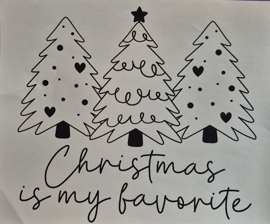 Christmas is my Favorite- Christmas Transfer Design