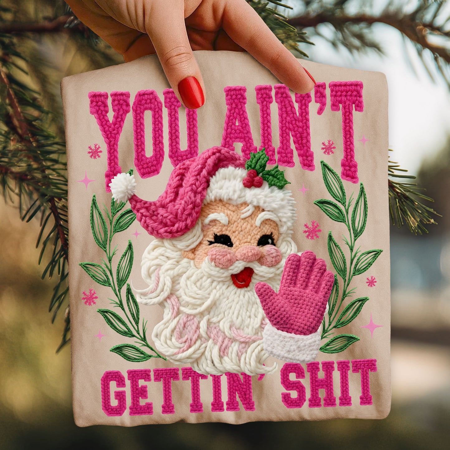 You Ain't Getting Sh*T-faux yarn graphic design