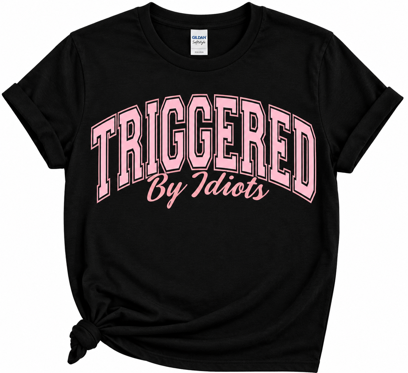 Triggered By Idiots- Transfer design