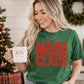 Mama Claus Christmas T-Shirt/Holiday Tee/Mom Shirt/Casual/Unisex/Soft/Comfy/Womenswear