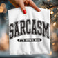 SARCASM is how I hug