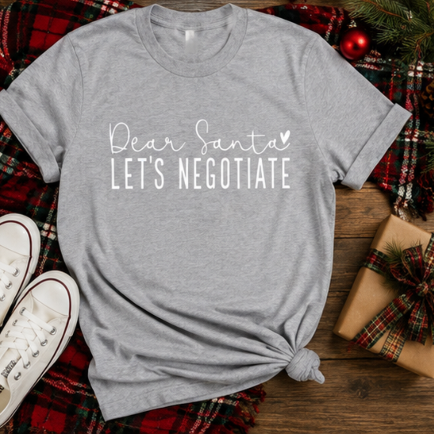 Dear Santa Let's Negotiate Graphic Design T-Shirt/Christmas Tee/Funny Holiday Top/Santa Shirt/Comfy/Soft/Casual wear