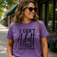 I Can't Adult Today Graphic design Unisex Fit T-Shirt-Comfy & Cozy Shirts-Sarcastic/Sassy Tee/womenswear