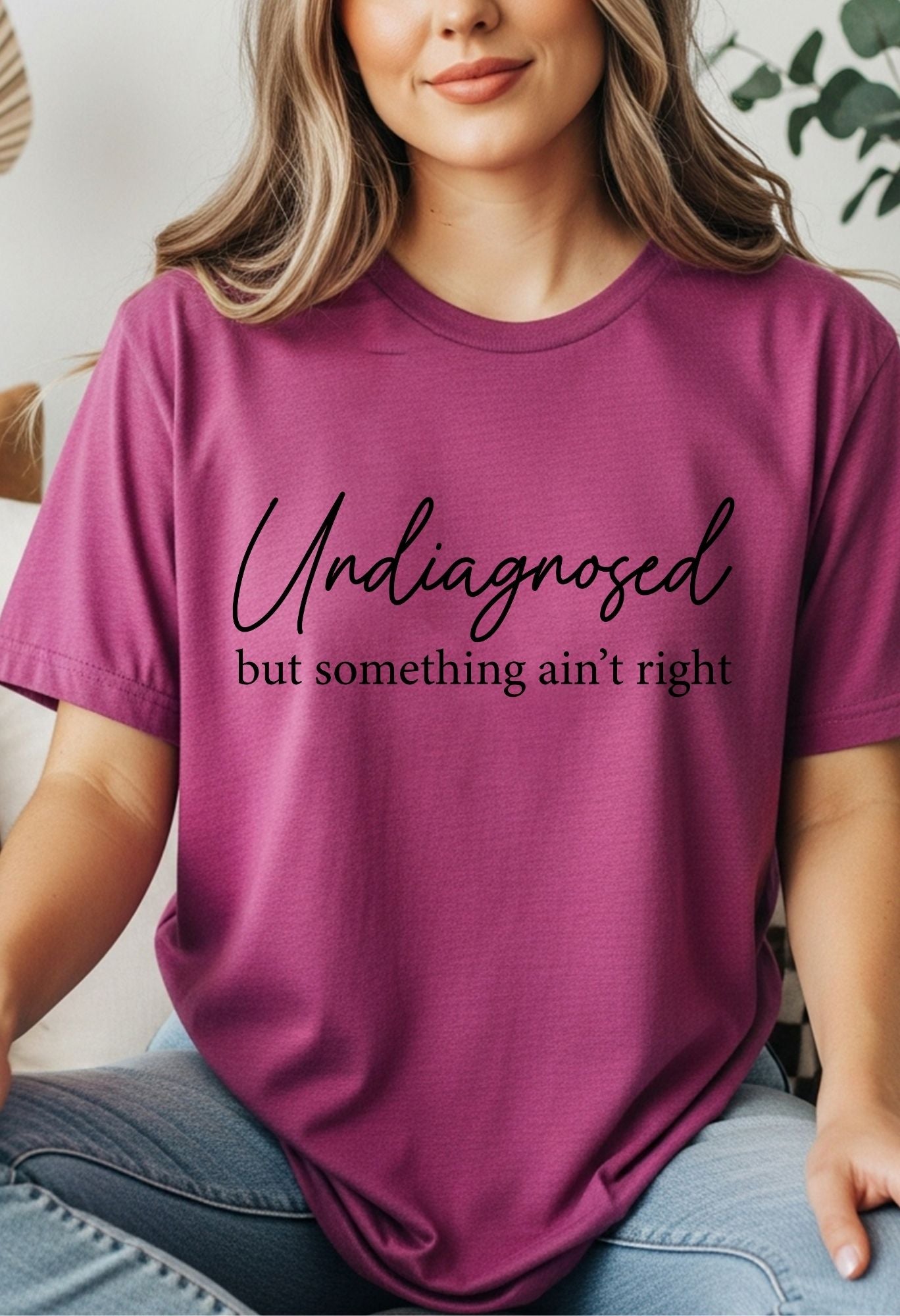 Undiagnosed But Something Ain't Right-sublimation design