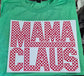 Mama Claus Christmas -Transfer Design