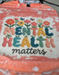 Mental Health Matters-Sublimation Design Tee