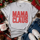 Mama Claus Christmas T-Shirt/Holiday Tee/Mom Shirt/Casual/Unisex/Soft/Comfy/Womenswear