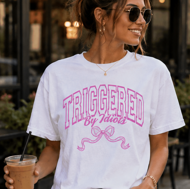 Triggered By Idiots/with Bow-  Transfer Design